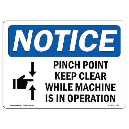 Signmission OSHA Sign, Pinch Point Keep Clear While With Symbol, 14in X 10in Aluminum, 10" W, 14" L, Landscape OS-NS-A-1014-L-17292